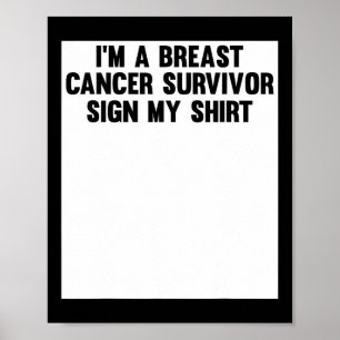 Affiche Je Suis Un Survivant Du Cancer Du Sein Signer Mes