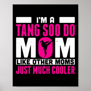 Affiche Je Suis Un Tang Donc Faites Maman Comme D'Autres M