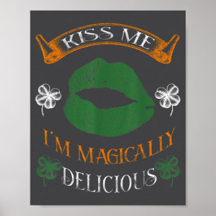 Affiche Je suis un tee-shirt magiquement délicieux Shamroc