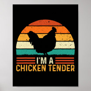 Affiche Je suis un tender de poulet - Ranche de fermier ré