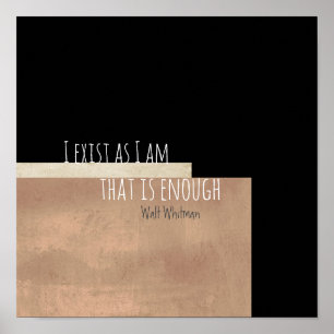 Affiche Je suis une citation littéraire inspirante de Walt