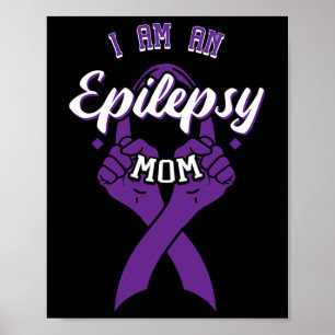 Affiche Je suis une épilepsie maman épileptique guerrier é