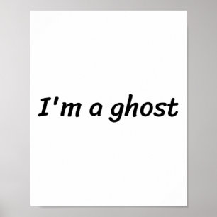 Affiche Je suis Une Fête de la Mensonge Blanche Fantôme