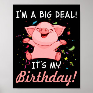 Affiche Je suis une grande affaire C'est mon anniversaire
