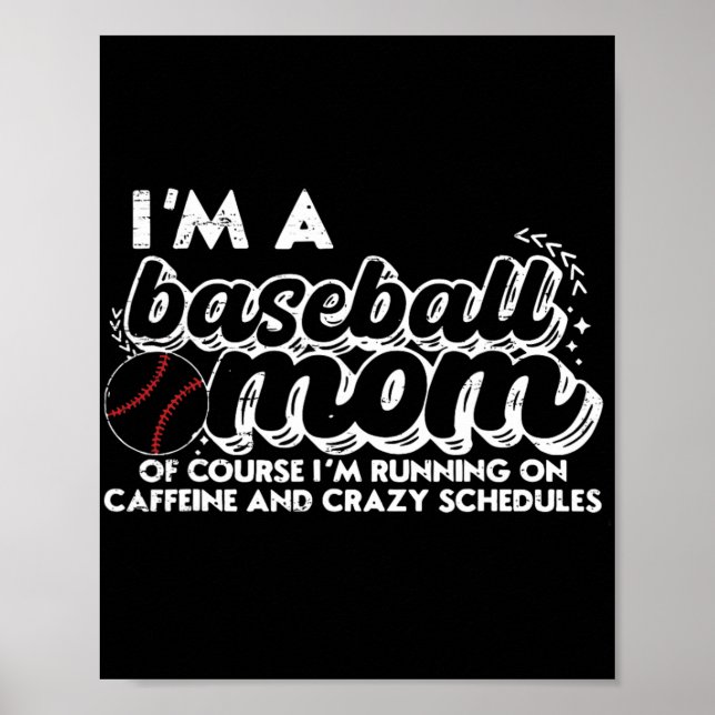 Affiche Je suis une mère de baseball, bien sûr, je cours à (Devant)