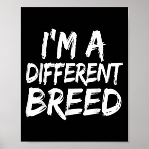 Affiche Je Suis Une race Différente _ Epic Motivational Wo