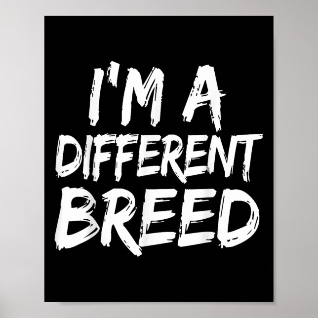 Affiche Je Suis Une race Différente _ Epic Motivational Wo (Devant)