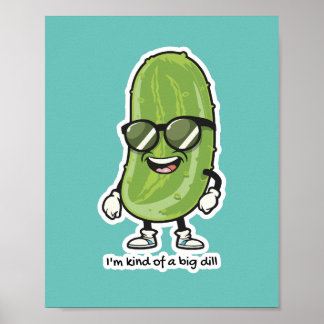 Affiche Je suis une sorte de Big Dill | lunettes de soleil
