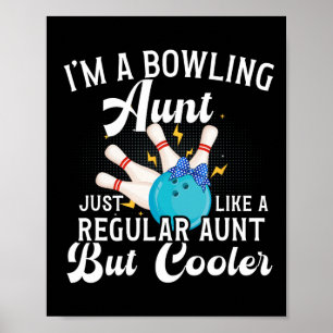 Affiche Je suis une tante bowling d'une tante bowler