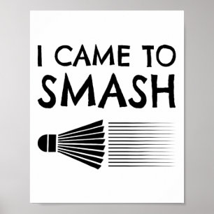 Affiche Je Suis Venu À Smash Badminton Player Navette Spor