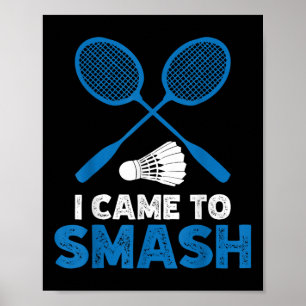 Affiche Je suis venu pour détruire Maman Papa Badminton Dr