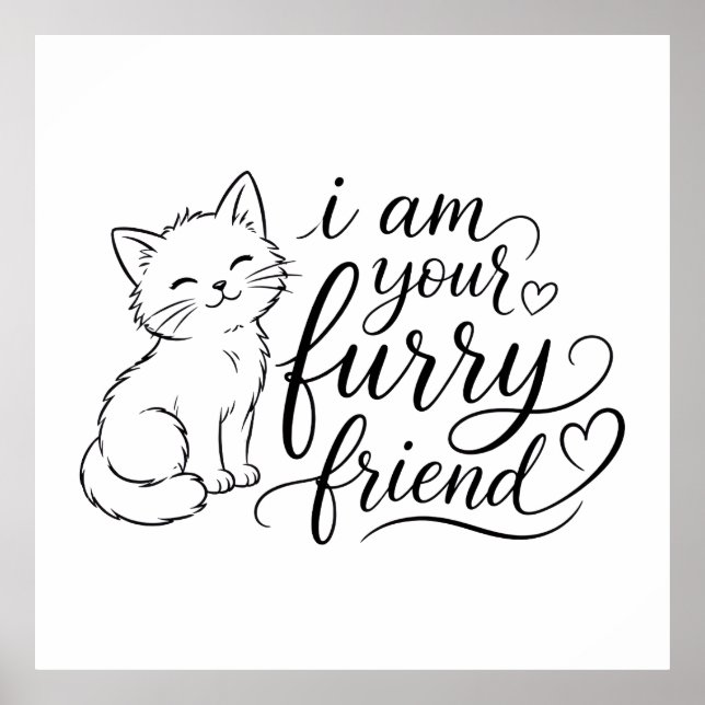 Affiche Je suis votre ami à fourrure Design d'animal de co (Devant)