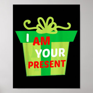 Affiche Je Suis Votre Cadeau Présent Chemise