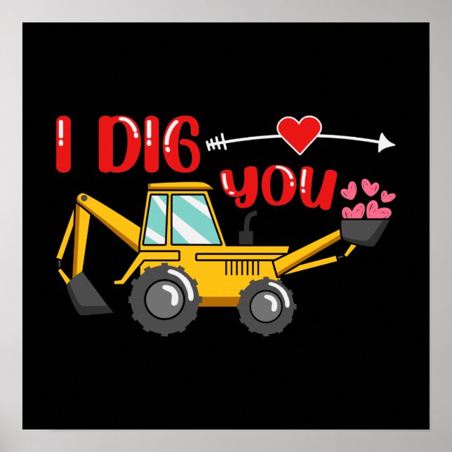 Affiche Je t'ai creusé Backhoe Valentine (Devant)
