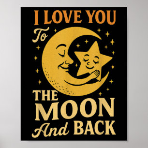 Affiche Je T'Aime À La Lune Et Au Dos - Mignonne Lune Et S