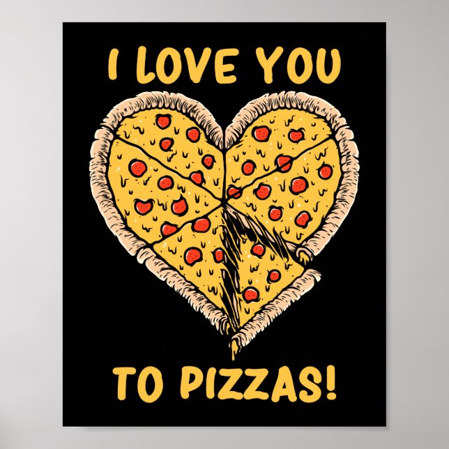 Affiche Je T'Aime À Pizzas Drôle Pizza Pun (Devant)
