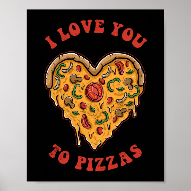 Affiche Je T'Aime À Pizzas Drôle Pizza Pun (Devant)
