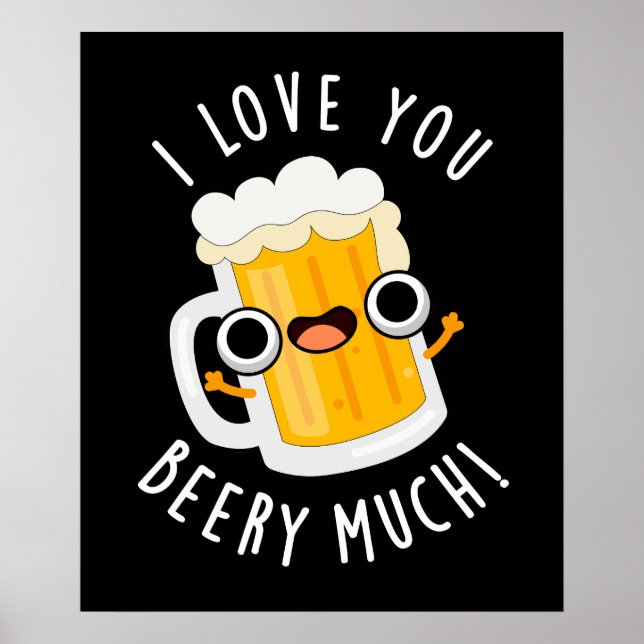 Affiche Je T'Aime Beery Beaucoup Drôle Boire Pun Dark BG (Devant)