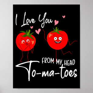 Affiche Je t'aime dès mes tomates à la tête Drôle de Saint