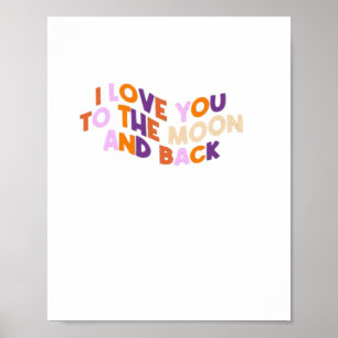 Affiche Je t'aime jusqu'à la lune et retour Amour sincère 