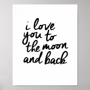 Affiche Je t'aime jusqu'à la lune et retour Citation Inspi