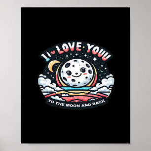 Affiche Je t'aime jusqu'à la lune et retour Design sincère