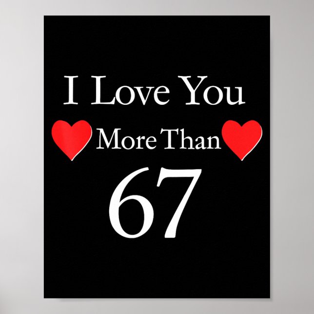 Affiche Je t'aime plus que 67 Meme Saint-Valentin 6 7 Homm (Devant)