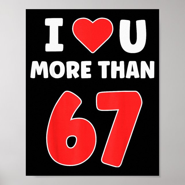 Affiche Je t'aime plus que 67 Saint-Valentin 67 Meme  (Devant)