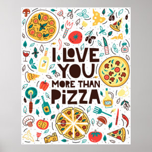 Affiche Je t'aime plus que la pizza. Lettres alimentaires