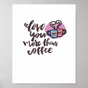 Affiche Je t'aime plus que le café, style romantique migno
