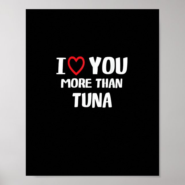 Affiche Je t'aime plus que le thon Cadeau drôle  (Devant)