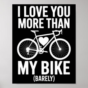 Affiche Je t'aime plus que mon vélo (rely) – Cycliste Vale
