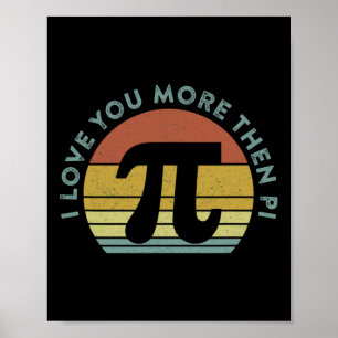 Affiche Je T'Aime Plus Que Pi Infinity Math Nerd Funny P