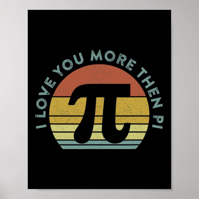 Affiche Je T'Aime Plus Que Pi Infinity Math Nerd Funny P (Devant)