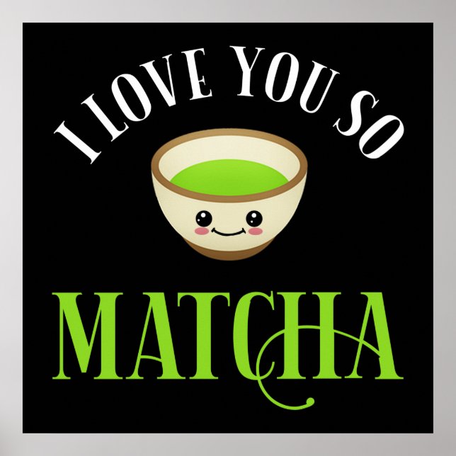 Affiche Je T'Aime Si Matcha (Devant)