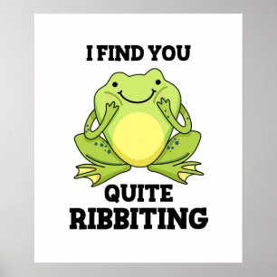 Affiche Je Te Trouve Assez Ribbiant Funny Frog Pun