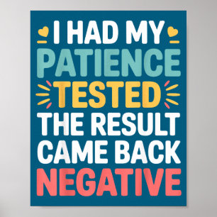 Affiche Je teste la patience Citation sarcastique