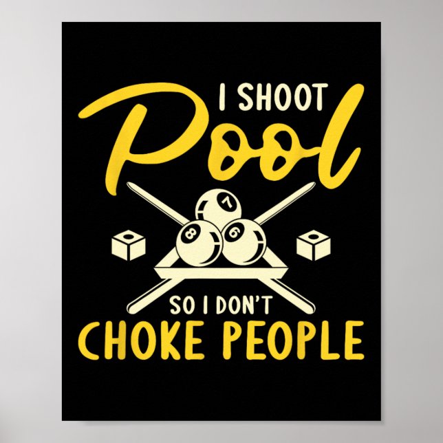 Affiche Je Tire Billard Je Ne Choque Pas Les Gens Billard  (Devant)