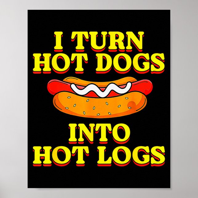 Affiche Je transforme les hot-dogs en bûches brûlantes Hum (Devant)