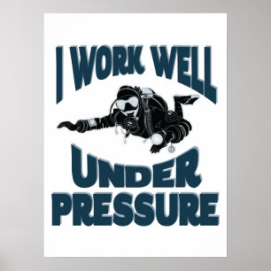 Affiche Je Travaille Bien Sous Pression - Drôle Plongée So