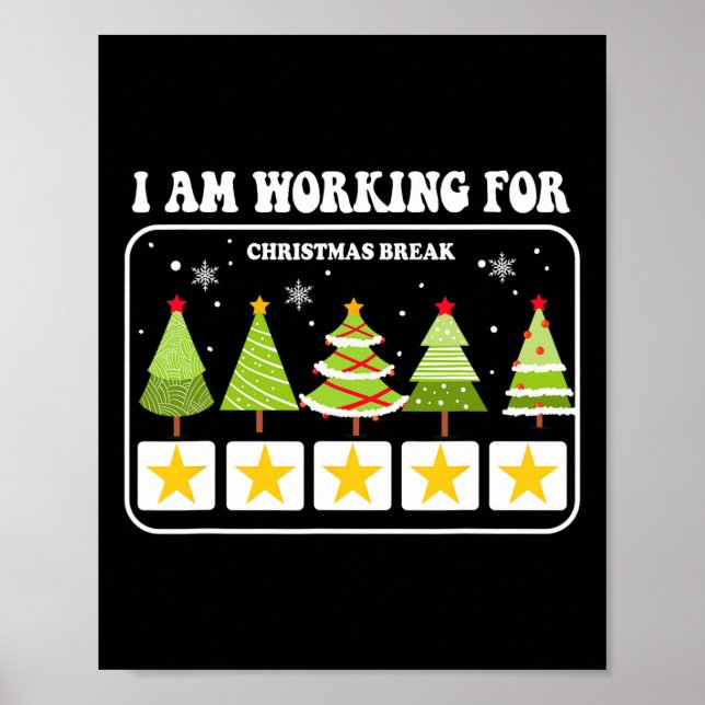 Affiche Je Travaille Pour Noël Pause 5 Étoiles Arbre De No (Devant)