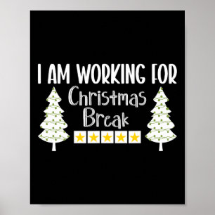 Affiche Je Travaille Pour Noël Pause Drôle Sarcasme