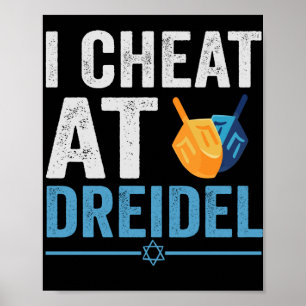 Affiche Je triche à Dreidel Funny Jeu juif cadeau de vacan