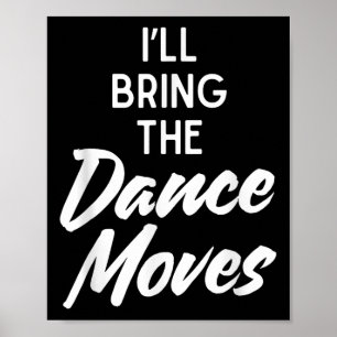 Affiche Je vais apporter la danse déménage drôle de match