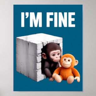 Affiche Je vais bien bébé singe mignon anxiété mème humour