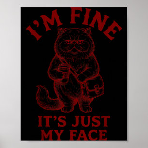 Affiche Je vais bien, c'est juste mon visage - Cat Coffee