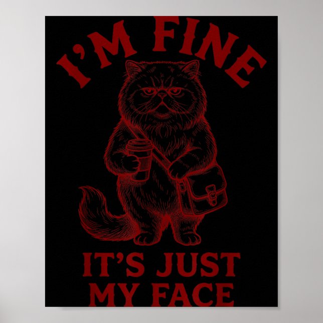 Affiche Je vais bien, c'est juste mon visage - Cat Coffee (Devant)