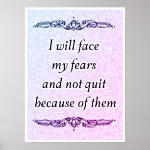 Affiche Je vais faire face à mes craintes - Citation posit