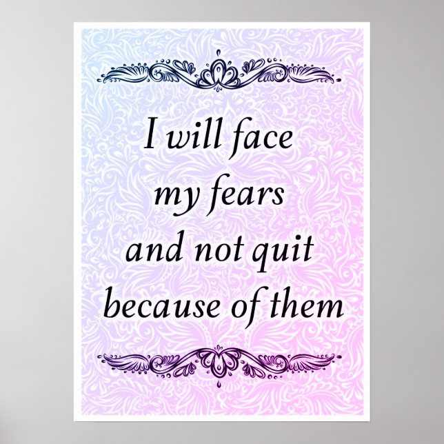 Affiche Je vais faire face à mes craintes - Citation posit (Devant)