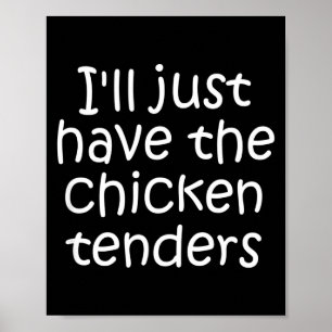 Affiche Je vais juste prendre les tenders de poulet Citati